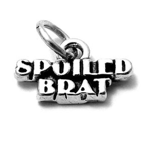 "Spoiled Brat" Charm in Sterling Silver